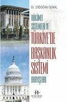 Hükümet Sistemleri ve Türkiyede Baskanlik Sistemi Arayislari - Günal, Erdogan