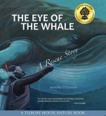 The Eye of the Whale: A Rescue Story