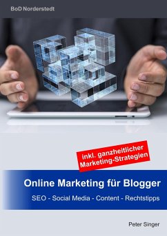 Online Marketing für Blogger - Singer, Peter