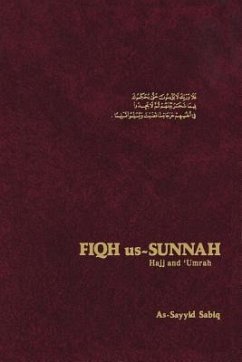 Fiqh Us Sunnah: Hajj and Umrah - Sabiq, As-Sayid