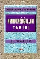 Menemenciogullari Tarihi - Kurt, Yilmaz