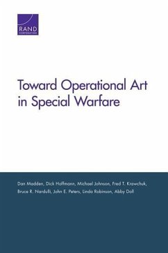 Toward Operational Art in Special Warfare - Madden, Dan; Hoffmann, Dick; Johnson, Michael