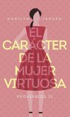 El Carácter de la Mujer Virtuosa