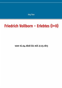 Friedrich Vollborn - Erlebtes (I+II) (eBook, ePUB)