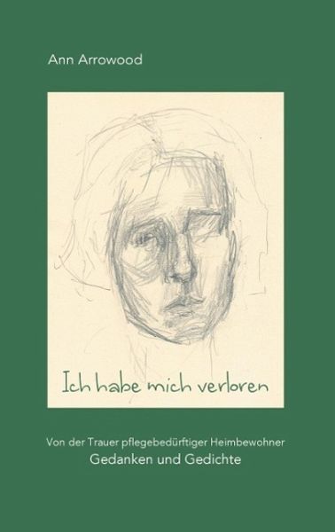 Ich habe mich verloren (eBook, ePUB) Ich habe mich verloren (eBook, ePUB)