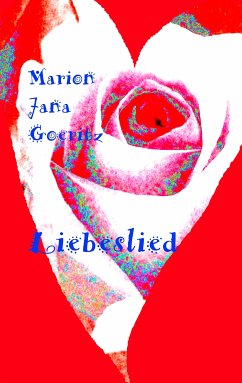 Liebeslied (eBook, ePUB) - Goeritz, Marion Jana