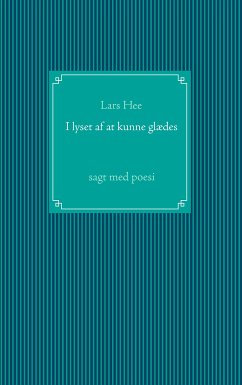 I lyset af at kunne glædes (eBook, ePUB) - Hee, Lars