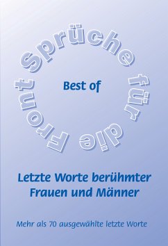 Best of - Letzte Worte berühmter Frauen und Männer (eBook, ePUB) - Schütze, Frank