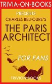 The Paris Architect: A Novel by Charles Belfoure (Trivia-On-Books) (eBook, ePUB)