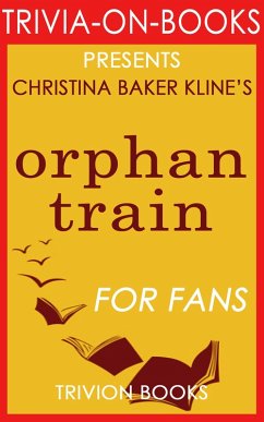 Orphan Train: A Novel by Christina Baker Kline (Trivia-On-Books) (eBook, ePUB) - Books, Trivion