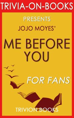 Me Before You: A Novel by Jojo Moyes (Trivia-On-Books) (eBook, ePUB) - Books, Trivion