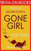 Gone Girl: A Novel by Gillian Flynn (Trivia-On-Book) (eBook, ePUB)