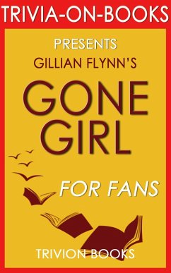 Gone Girl: A Novel by Gillian Flynn (Trivia-On-Book) (eBook, ePUB) - Books, Trivion