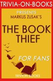The Book Thief: A Novel by Markus Zusak (Trivia-On-Books) (eBook, ePUB)