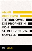 Tatarinowa. Die Prophetin von St.¿Petersburg (eBook, ePUB)