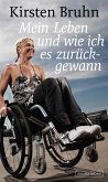 Mein Leben und wie ich es zurückgewann (eBook, ePUB)