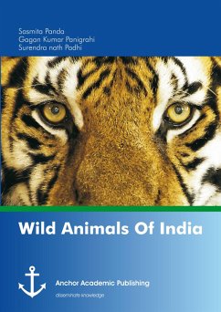 Wild Animals Of India (eBook, PDF) - Panda, Sasmita; Panigrahi, Gagan Kumar; Padhi, Surendra Nath