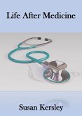 Life After Medicine (Books for Doctors) (eBook, ePUB)