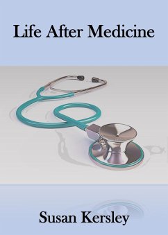 Life After Medicine (Books for Doctors) (eBook, ePUB) - Kersley, Susan