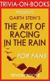 The Art of Racing in the Rain by Garth Stein (The Missing Trivia) (eBook, ePUB)