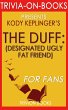The DUFF: By Kody Keplinger... - Bild 1