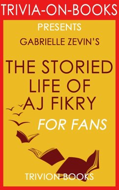 The Storied Life of A. J. Fikry: A Novel (Trivia-On-Books) (eBook, ePUB) - Books, Trivion