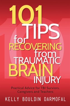 101 Tips for Recovering from Traumatic Brain Injury (eBook, ePUB)