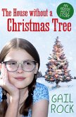 The House without a Christmas Tree (eBook, ePUB) The House without a Christmas Tree (eBook, ePUB)