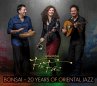 Bonsai-20 Years Of Oriental Jazz - Bild 1