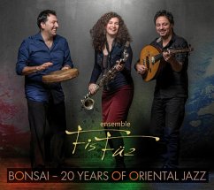 Bonsai-20 Years Of Oriental Jazz - Ensemble Fisfüz