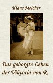 Das geborgte Leben der Viktoria von R. (eBook, ePUB)