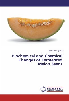 Biochemical and Chemical Changes of Fermented Melon Seeds