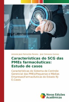 Características do SCG das PMEs farmacêuticas: Estudo de casos - Patrocínio Pereira, Antonio José;Gomes, Josir Simeone