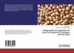 Integrated management of root rot disease of chickpea (Gram) crop