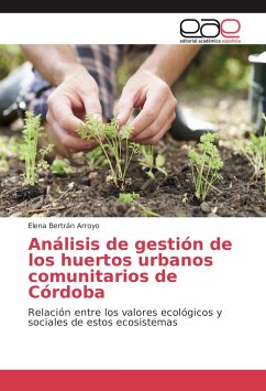 Análisis de gestión de los huertos urbanos comunitarios de Córdoba - Bertrán Arroyo, Elena