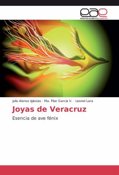 Joyas de Veracruz - Alonso Iglesias, Julio;García V., Ma. Pilar;Lara, Leonel