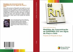 Medidas da Concentração de RADÔNIO-222 em Água de Poço e Solo - Minatti, Karina Cristina Mafra