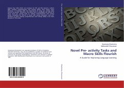 Novel Pre- activity Tasks and Macro Skills Flourish