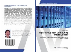 High Throughput Computing mit HTCondor