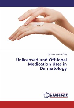 Unlicensed and Off-label Medication Uses in Dermatology