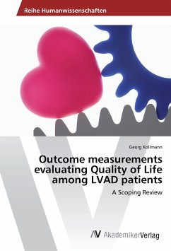 Outcome measurements evaluating Quality of Life among LVAD patients - Kollmann, Georg