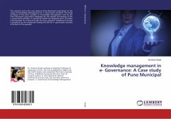 Knowledge management in e- Governance: A Case study of Pune Municipal - Singh, Archana