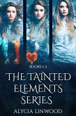 The Tainted Elements Series (Books 1-3) (eBook, ePUB)