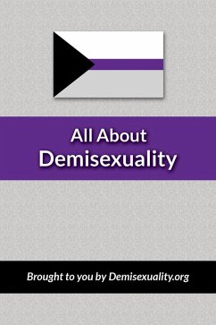 All About Demisexuality (eBook, ePUB) - Gray, Arf
