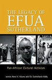 The Legay of Efua Sutherland: Pan African Cultural Activism