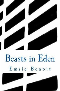Beasts in Eden: The Humane and the Inhumane - Benoit, Emile