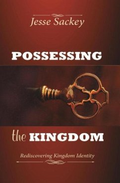 Possessing the Kingdom - Sackey, Jesse