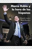 Marco Rubio Y La Hora de Los Hispanos / Marco Rubio and the Rise of Hispanics