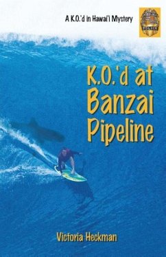 K.O.'d at Banzai Pipeline - Heckman, Victoria