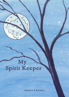 My Spirit Keeper - Brackley, Matthew R